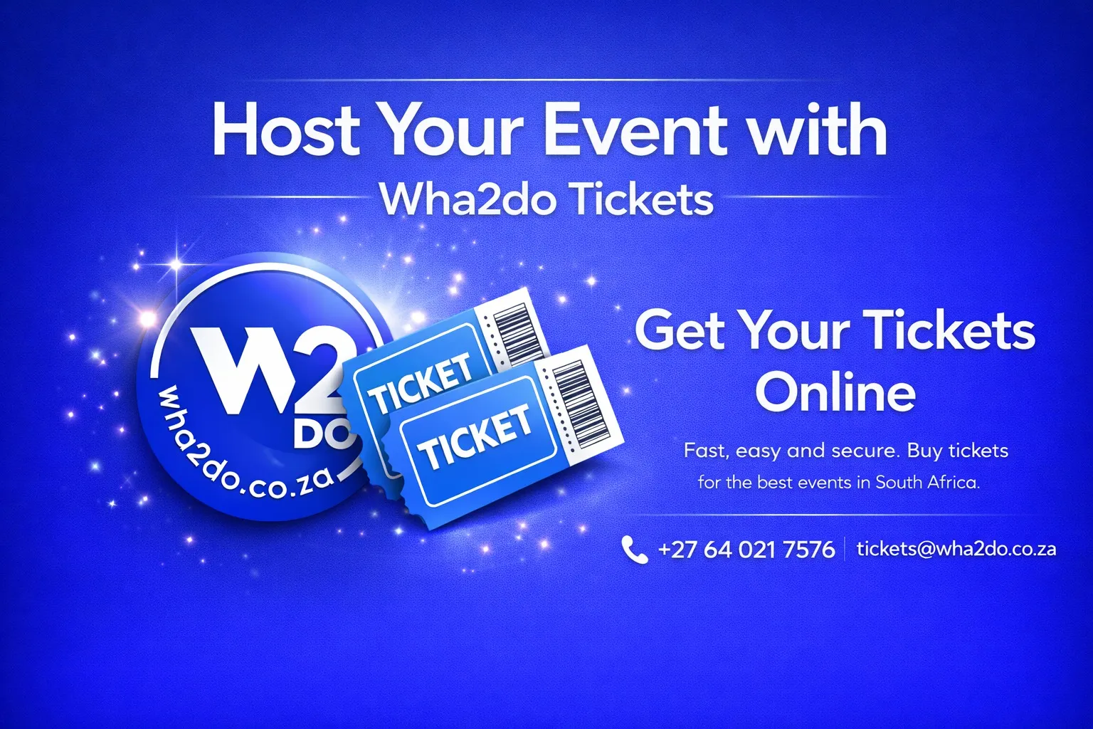 Host Your Event with Wha2do Tickets